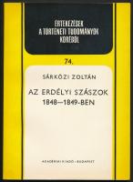 Sárközi Zoltán: Az erdélyi szászok 1848-1849-ben. Bp., 1974, Akadémiai Kiadó. Értekezések a Történeti Tudományok Köréből 74. Kiadói papírkötésben.