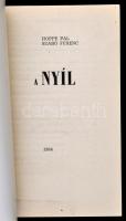 Hoppe Pál, Szabó Ferenc: A Nyíl. Bp., 1984, Lapkiadó Vállalat. Kiadói papírkötés