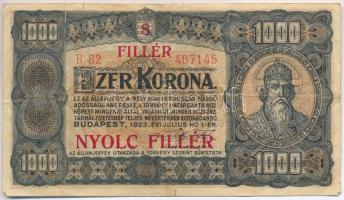 1923. 1000K "8 FILLÉR - NYOLC FILLÉR" felülnyomással T:III,III- Adamo K37B