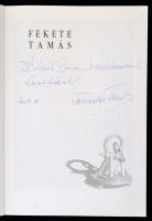 Fekete Tamás műveinek katalógusa. Bp., é. n., Art Box Bt., Kiadói papírkötésben. Fekete Tamás által ...