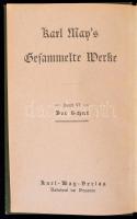 Karl May: Der Schut. Karl May's Gesammelte Werke VI. kötet. Dresden, é.n., Karl May Verlag. Kia...
