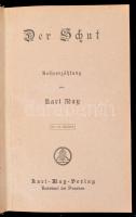 Karl May: Der Schut. Karl May's Gesammelte Werke VI. kötet. Dresden, é.n., Karl May Verlag. Kia...