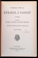 Verne Gyula: Kéraban, a vasfejű. 1-2. köt. Bp., é. n., Franklin. Díszes vászonkötésben, jó állapotba...