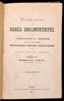 Vezérfonal a francia irodalomtörténethez. Szerkesztette: Rózsaági Antal. Arad, 1880, Ungerleider és Hatos. Átkötött félvászon kötésben, sérült gerinccel.