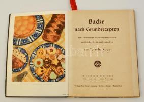Cornelia Kopp: Backe nach Grundrezepten. Leipzig, 1933, Otto Beyer. Kiadói félvászon kötésben, német nyelven. / In German, in half-linen binding.