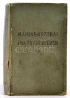 Márianosztrai Egyházi Ima és Énektár. Bp., 1911, Stephaneum Nyomda Rt. Kiadói egészvászon-kötésben, ...