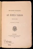 Molnár Ferenc: Az éhes város II. kötet. Bp., 1912, Franklin-Társulat. Második kiadás. Kiadói papírkö...