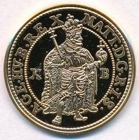 DN "Magyar aranypénzek utánveretben - II. Mátyás aranyforint, 1617" aranyozott Ag emlékérem (5.5g/0.333/25mm) T:PP
