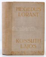 Hegedüs Loránt: Kossuth Lajos, legendák hőse. Budapest, é.n., Athenaeum Irodalmi és Nyomdai Rt.,316 p. Kiadói egészvászon kötésben, foltos borítóval, Kossuth beragasztott nyomtatott portréjával, és sumlai házának nyomtatott képével, ex libris-szel. A szerző, Hegedűs Loránt (1872-1943) által hugának Hegedűs Rózsának dedikált példány. A szerző beragasztott fotóival (2 db.), egy beragasztott zacskóban Kossuth koporsójáról származó viágokkal. Egy-két helyen a szerző hugának, többségében a szerzőre vonatkozó bejegyzésével.
