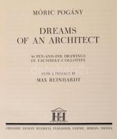 Pogány Móric: Dreams of an Architect. Max Reinhardt előszavával. Leipsic-Berlin-Vienna, (1926), Fred...
