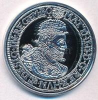 DN "Történelmi féltallérok utánveretben - II. Mátyás féltallérja 1611" Ag emlékérem tanúsítvánnyal (15g/0.333/35mm) T:PP