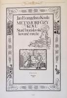 Jan Evangelista Koula: Metamorfózy Kovu. Staré bratislavské kované mreze. Pozsony, 1976, Pallas. Kia...