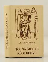 Dr. Töttős Gábor: Tolna megye régi kedve. Szekszárd, 1986, Szekszárdi Nyomda. Kiadói műbőr kötés, kiadói papír védőborítóban. Megjelent 1000 példányban.