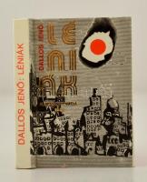 Dallos Jenő: Léniák. Kiadja Papír- és Nyomdaipari Műszaki Egyesület Békés megyei Szervezete. Gyoma, 1984, Kner Nyomda. Megjelent 400 példányban. Kereskedelmi forgalomba nem került.