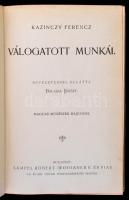 Kazinczy Ferenc válogatott munkái. Remekírók Képes Könyvtára. Bevezetéssel ellátta Balassa József. M...