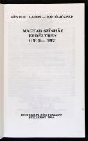 Kántor Lajos, Kötő József: Magyar Színház Erdélyben (1919-1992) Bp.,1994, Kriterion. Kiadói papírköt...