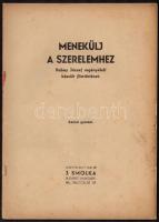 1940 Menekülj a szerelemhez. Babay József regényéből készült filmtörténet. Kézirat gyanánt, Bp., J. ...