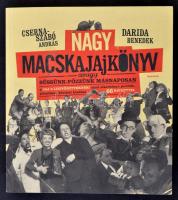 Cserna-Szabó András, Darida Benedek: Nagy macskajajköny avagy süssük-főzzünk másnaposan. Bp., 2012, Magvető. Kiadói papírkötés.