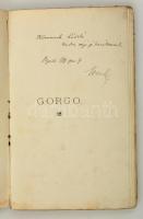 Somló Sándor: Gorgo. Tragoedia öt felvonásban. DEDIKÁLT! Szeged, Endrényi Testvérek. Kiadói papírkötés, kopottas állapotban.
