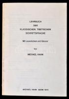 Hahn, Michael: Lehrbuch der klassischen tibetischen Schriftsprache. Bonn, 1974, szerzői. Fénymásolt példány, papírkötésben, jó állapotban.