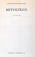 Trencsényi-Waldapfel Imre: Mitológia. Bp., 1983, Gondolat. Vászonkötésben, papír védőborítóval, jó á...