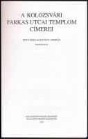 A kolozsvári Farkas utcai templom címerei. Összeáll.: Kovács András. Bp. - Kolozsvár, 1996, Balassi ...