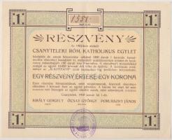 Csanytelek 1910. Csanyteleki Római Katholikus Egylet részvénye 1K-ról, bélyegzéssel T:II