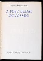 P. Brestyánszky Ilona: A Pest-budai ötvösség. Bp., 1977, Műszaki Könyvkiadó. Kiadói egészvászon kötésben.
