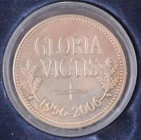 2006. "Gloria Victis 1956-2006" ezüstözött Br emlékérem, tokkal (40mm) T:2,2-