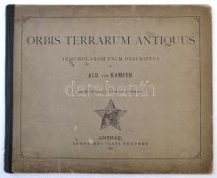 Kampen, Albert van: Orbis terrarum antiquus in scholarum usum descriptus. Gotha, 1886, Justus Perthes. Félvászon kötésben, jó állapotban.