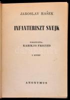 Jaroslav Hasek: Infanteriszt Svejk I-III. Fordította Karikás Frigyes. Bp., 1945, Anonymus. Átkötött ...