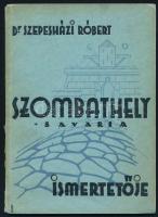 Szepesházi Róbert: Szombathely ismertetője. Szombathely, [1943], k. n. Papírkötésben, jó állapotban.