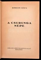 Róheim Géza: A csurunga népe. Budapest, (1932), Leblang Könyvkiadóvállakat. Kiadói egészvászon-kötés...