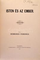 Kemenes Ferenc: Isten és az ember. Veszprém, 1891, Kompolthy T. Petőfi Könyvnyomdája, 339+201 p. Átkötött félvászon-kötés, kissé kopottas borítóval, az elülső szennylap és a címlap meglazult, márványozott lapélekkel.