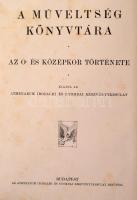Márki Sándor: Az ókor és középkor története. Bp., 1910, Athenaeum (A műveltség könyvtára). Kopott fé...