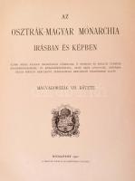 Az Osztrák Magyar Monarchia írásban és képben. 7. köt.: Délkeleti Magyarország. Erdély és a szomszéd...