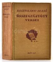 Kosztolányi Dezső összegyűjtött versei. Bp., (1944), Révai. Kiadói kissé kopottas félvászon-kötés, kissé viseltes az elülső kötéstábla belseje, kijáró elülső szennylappal, előzéklappal, és címoldallal, szakadt utolsó oldallal és hátsó szennylappal,