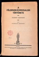 Takács József: A földmunkásmozgalom története. Harminc esztendő. Bp., 1926, Magyarországi Földmunkás...