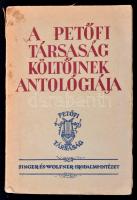 A Petőfi Társaság költőinek antológiája. Bp., 1942, Singer és Wolfner Irodalmi Intézet Rt. Kiadói papírkötés.