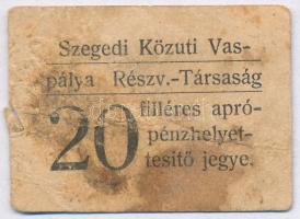 Szeged ~1920. 20f "Közúti Vaspálya RT." szárazbélyegzővel T:III kis szakadás, ragasztónyom, fo. Adamo SZE-101.