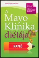 A Mayo Klinika diétája. Bp. 2010, Vince Kiadó. Kiadói papírkötésben. A Mayo Klinika diétja napló. Bp., 2010, Vince Kiadó. Kiadói papírkötésben.