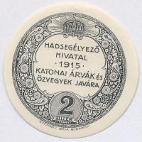 Budapest 1915. 2f Hadsegélyező Hivatal katonai árvák és özvegyek javára T:I,I-