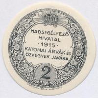 Budapest 1915. 2f "Hadsegélyező Hivatal katonai árvák és özvegyek javára" T:I,I-