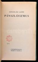 Gogolák Lajos: Pánszlávizmus. 'Kék Könyvek' Budapest, 1940, Cserépfalvi. Kiadói papírkötés, kopottas borítóval és kissé viseltes gerinccel.