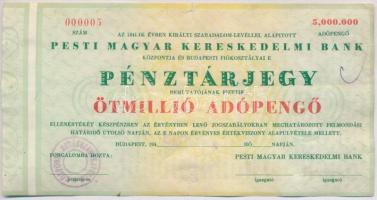 Budapest 1946. 5.000.000AP "Pesti Magyar Kereskedelmi Bank / Pénztárjegy" szárazpecséttel, bélyegzéssel T:III,III-