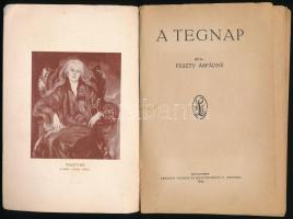 Feszty Árpádné (Jókai Róza): A tengnap. (Visszaemlékezések.) Bp., 1924, Légrády, 1 t.+159 p. Kiadói ...