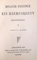 Molnár Ferenc:Kis hármaskönyv I., és III. kötet. Elbeszélések. Bp., 1916, Franklin-Társulat. Második...