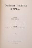 Vári Rezső: Történeti Intézetek Rómában. Adalék a legujabb kor tudománytörténelméjez. Budapest, 1916...