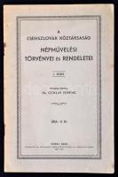 A csehszlovák köztársaság népművelési törvényei és rendeletei. I. füzet. Összeállította Dr. Sziklay Ferenc. Kosice-Kassa, 1935, Athenaeum, 55 p. Kiadói papírkötés.