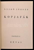 Nyírő József: Kopjafák. Bp., (1934), Révai. Kiadói halina-kötésben. Jó állapotban